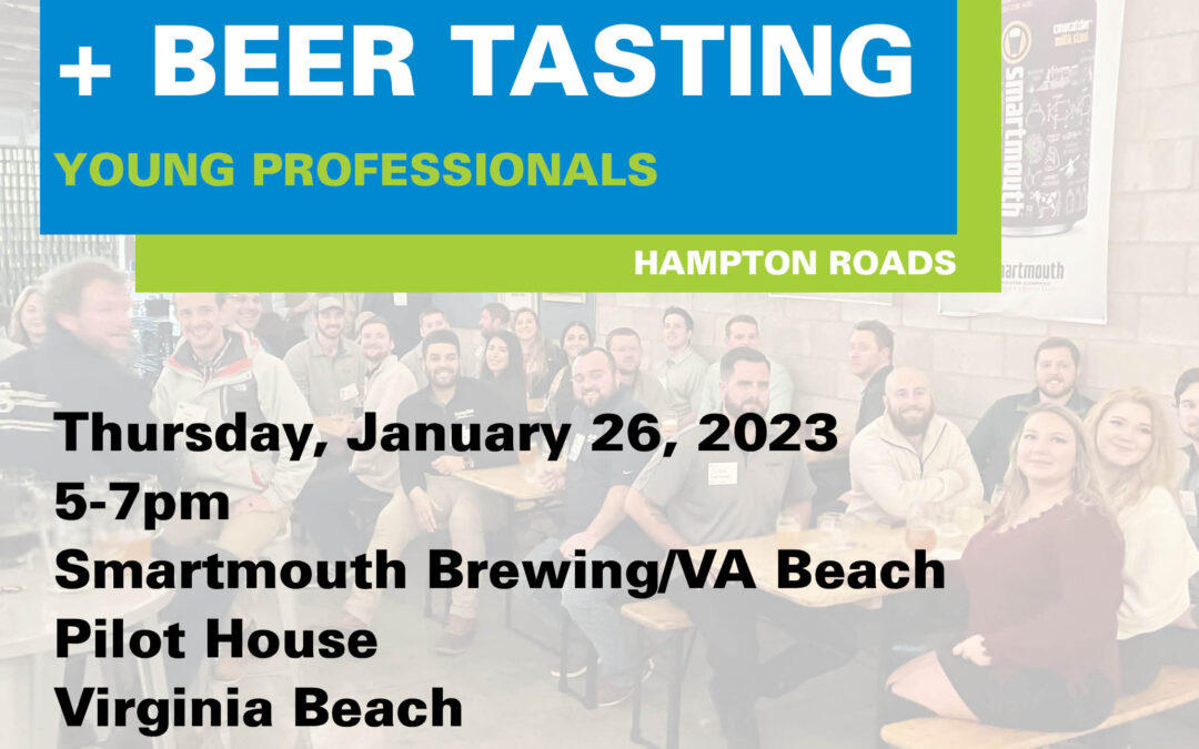 Young Professionals Beer Tasting at Smartmouth Brewing/VA Beach Pilot House 1/26 HR