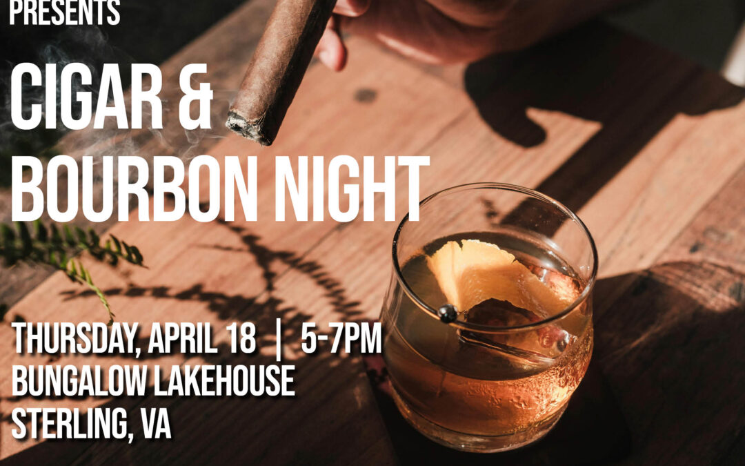 Cigar & Bourbon Night 4/18 NV